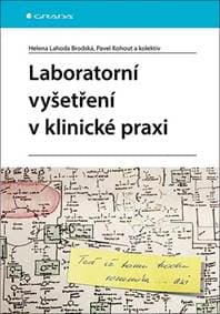 Laboratorní vyšetření v klinické praxi - Brodská Lahoda, Pavel Kohout Helena