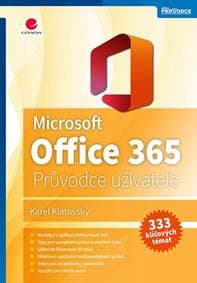 Microsoft Office 365 - Podrobný průvodce - Klatovský Karel