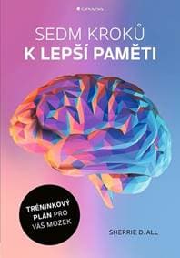 Sedm kroků k lepší paměti - Sherrie D. All 1
