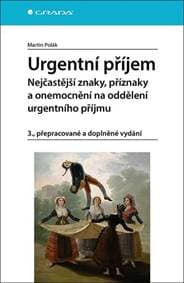 Urgentní příjem - Nejčastější znaky, příznaky a nemoci na oddělení urgentního příjmu - Polák Martin