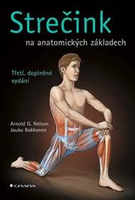 Strečink na anatomických základech - Nelson, Jouko Kokkonen Arnold G. 1