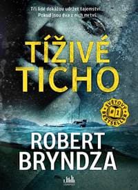 Tíživé ticho - Bryndza Robert