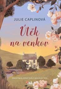 Útěk na venkov - Caplinová Julie 1