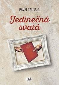 Jedinečná svatá - Taussig Pavel