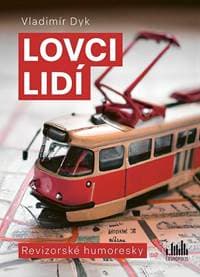 Lovci lidí - Revizorské humoresky - Dyk Vladimír