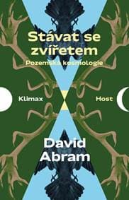 Stávat se zvířetem - Pozemská kosmologie - Abram David 1