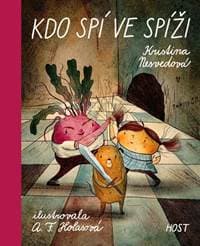 Kdo spí ve spíži - Nesvedová Kristina