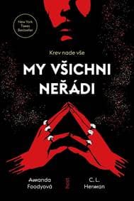 My všichni neřádi - Foody, C. L. Herman Amanda