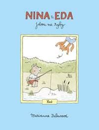 Nina a Eda jdou na ryby - Dubucová Marianne