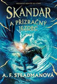 Skandar a přízračný jezdec - F. Steadmanová A.