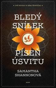 Bledý snílek / Píseň úsvitu (Dvě novely k sérii Kostičas) - Shannonová Samantha