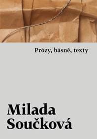 Prózy, básně, texty - Součková Milada 1