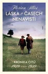 Láska v časech nenávisti - Florian Illies 1