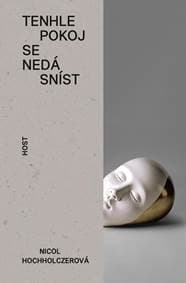Tenhle pokoj se nedá sníst - Hochholczerová Nicol