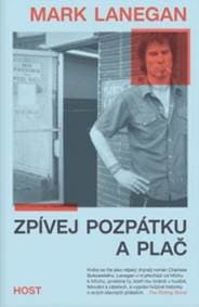 Zpívej pozpátku a plač - Mark Lanegan 1