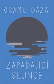 Zapadající slunce - Osamu Dazai 1