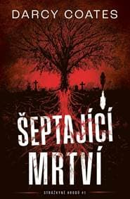 Šeptající mrtví - Coates Darcy