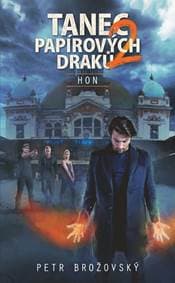 Tanec papírových draků 2 - Hon - Brožovský Petr