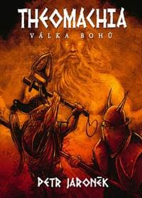 Theomachia - Válka bohů - Jaroněk Petr 1
