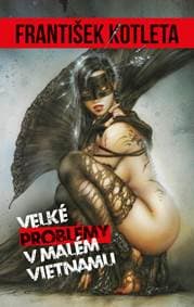 Velké problémy v malém Vietnamu - Kotleta František 1