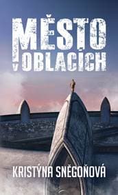 Město v oblacích - Sněgoňová Kristýna 1