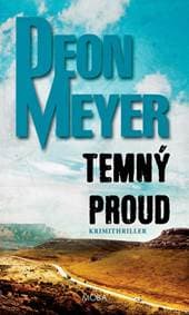 Temný proud - Deon Meyer 1