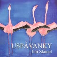 Uspávanky - Skácel Jan 1