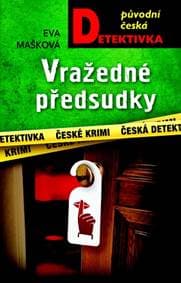 Vražedné předsudky - Mašková Eva