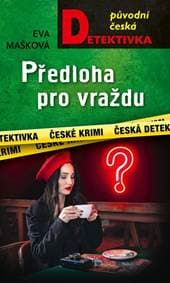 Předloha pro vraždu - Mašková Eva