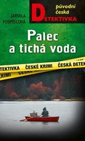 Palec a tichá voda - Pospíšilová Jarmila