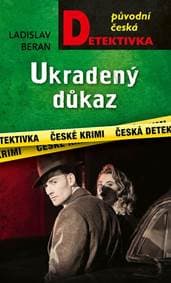 Ukradený důkaz - Beran Ladislav 1