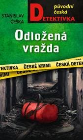Odložená vražda - Češka Stanislav 1