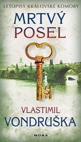 Mrtvý posel - Letopisy královské komory - Vondruška Vlastimil 1