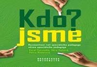 Kdo jsme? - Petra Röderová, Karel Červenka, Věra Vojtová