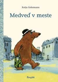Medveď v meste - Gehrmann Katja