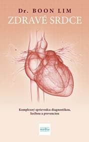 Zdravé srdce: Komplexný sprievodca diagnostikou, liečbou a prevenciou - Lim Dr Boon