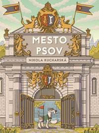 Mesto Psov - Kucharská Nikola 1