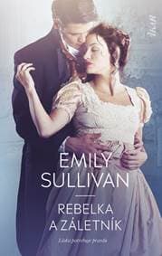 Rebelka a záletník - Sullivan Emily 1