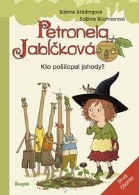 Petronela Jabĺčková 2: Kto pošliapal jahody? (prvé čítanie) - Städingová Sabine