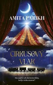 Cirkusový vlak - Parikh Amita 1