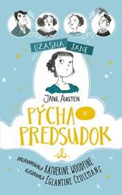 Úžasná Jane: Pýcha a predsudok - Woodfine Katherine