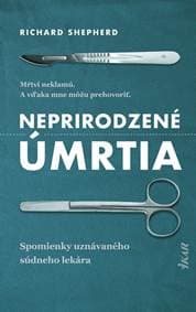 Neprirodzené úmrtia - Shepherd Richard
