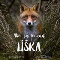 Ako sa hľadá líška - Gardner, Ossi Saarinen Kate
