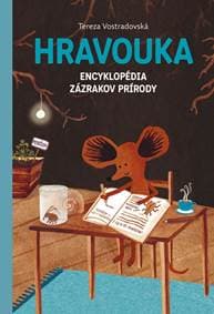 Hravouka: Encyklopédia zázrakov prírody - Vostradovská Tereza