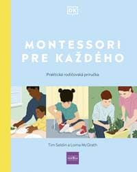 Montessori pre každého - Seldin,Lorna McGrathová Tim