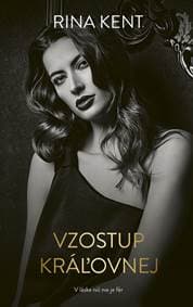 Vzostup kráľovnej - Kent Rina