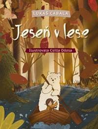 Jeseň v lese - Cabala, Csilla Dózsa Lukáš