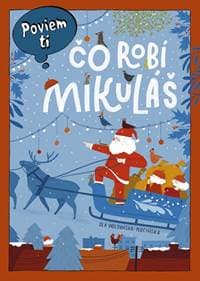 Poviem ti: Čo robí Mikuláš - Woldańska-Płocińska Aleksandra 1