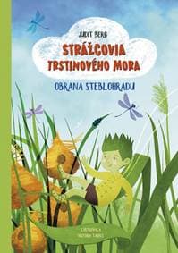 Strážcovia Trstinového mora: Obrana Steblohradu - Berg Judit