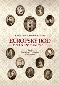 Európsky rod v slovenskom svete - Roman Holec, Alexandra Lukáčová 1